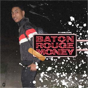 Baton Rouge Money (Explicit)