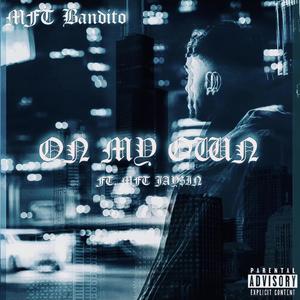 On My Own (feat. MFTJay$in) [Explicit]