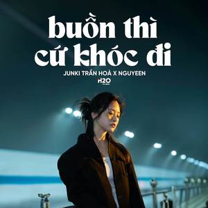 Buồn Thì Cứ Khóc Đi (Ballad Ver.)