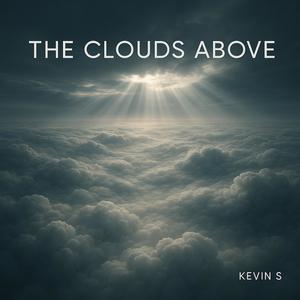 The Clouds Above