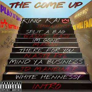 THE COME UP. (Explicit)