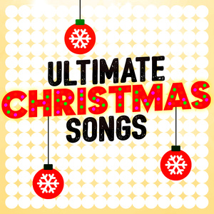 Ultimate Christmas Songs