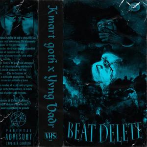 Beat Delete(feat. YVNG VADR) (Explicit)