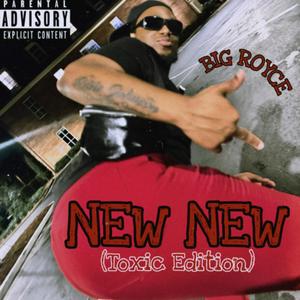 NEW NEW (Toxic Edition) (Explicit)