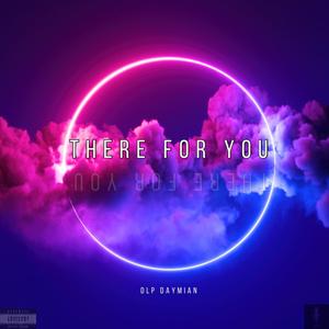 There for You (Explicit)