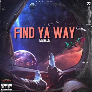 Find Ya Way (Explicit)