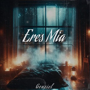 Eres mia