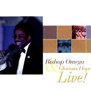 Bishop Omega And Glorious Hope Live