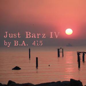 Just Barz IV