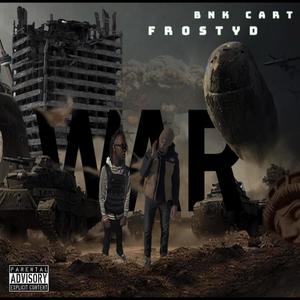 WAR (feat. Frosty D) [Explicit]