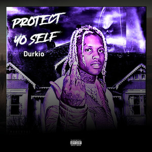 Protect Yo Self (Explicit)