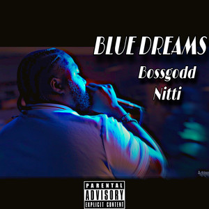 Blue Dream (Explicit)