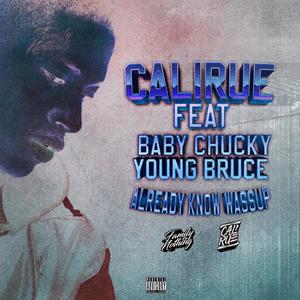 Already Know Wassup(feat. Baby Chucky & Young Bruce) (Explicit)