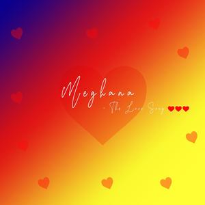 Meghana (The Love Song) (feat. Prasanth S)