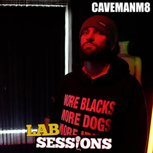 CaveManM8 (#LABSESSIONS LIVE) (feat. CaveManM8) [Live] [Explicit]