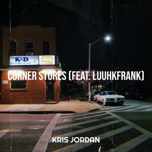 Corner Stores (Explicit)