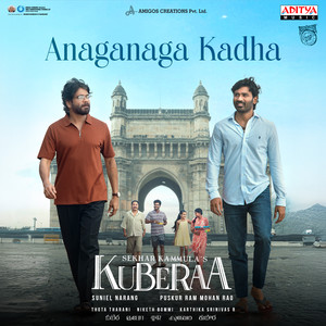 Anaganaga Kadha (From "Kuberaa")