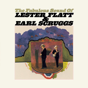 The Fabulous Sound Of Flatt And Scruggs