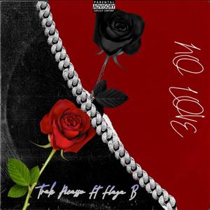 No Love(feat. Flaga B) (Explicit)