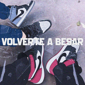 Volverte a Besar