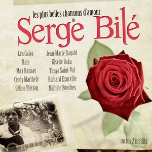 Les plus belles chansons de Serge Bilé