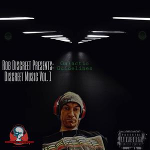 Rob Discreet Presents: Discreet Music Vol 1: Galactic Guidelines (Explicit)