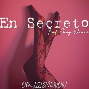 En Secreto (feat. Chay Waves)