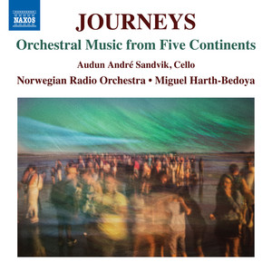 Orchestral Music (Journeys - Orchestral Music from Five Continents) (Sandvik, Norwegian Radio Orchestra, Harth-Bedoya)