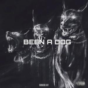 been a dog (feat. dee muney) (Explicit)