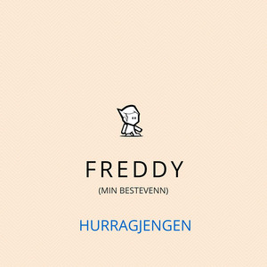 Freddy (Min Bestevenn)