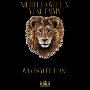 What's Your Plan x Yung Emmy (Explicit)