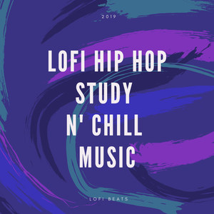 Lofi Hip Hop Study n' Chill Music