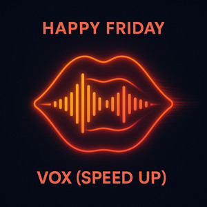 Vox (Speed Up)