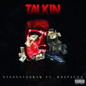 Talkin' (feat. Rdspacoo) [Explicit]