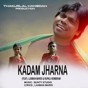 KADAM JHARNA (feat. LAXMAN MARDI & RUPALI HEMBRAM)
