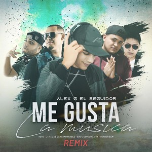 Me Gusta la Musica (Remix) [feat. Gerber Ecm, Yeyo, JTX El De la Fe Imparable & Eko L Especialista]