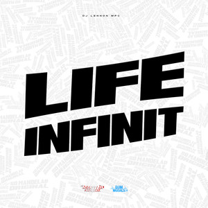 Life Infinit (Explicit)