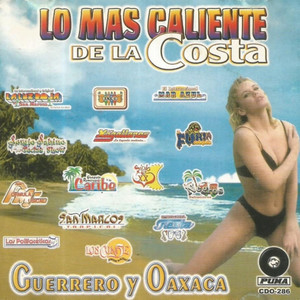 Lo Mas Caliente De La Costa: Guerrero Y Oaxaca