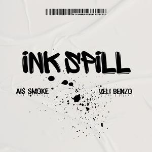 Ink Spill (feat. Veli Benzo) (Explicit)