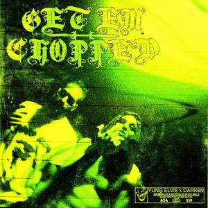 Get Em chopped (feat. Dark6n) [Explicit]