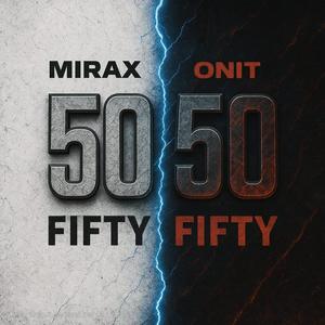 Fifty Fifty (50/50) (feat. Mirax) (Radio Edit)
