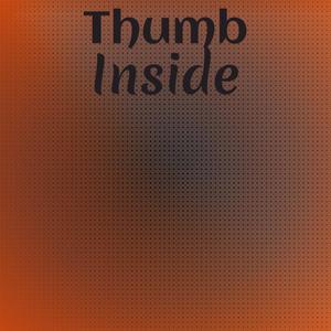 Thumb Inside