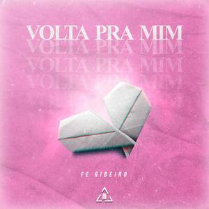 Volta Pra Mim (Explicit)