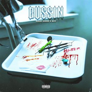 Bussin' (feat. Shyboii Guero) [Explicit]