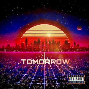 Tomorrow (Explicit)