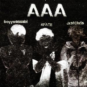 AAA (feat. JxstChris & boyywassabi) (Explicit)