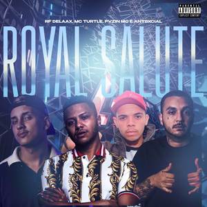 Royal Salute (Explicit)