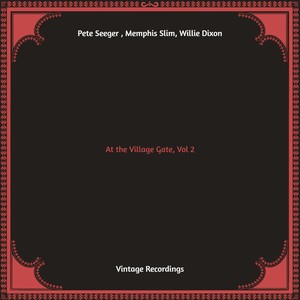 At the Village Gate, Vol. 2 (Hq remastered)