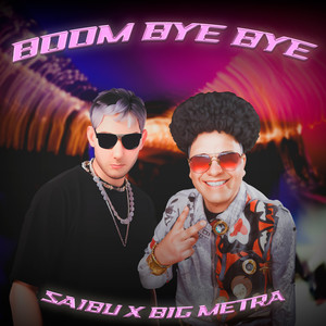 Boom Bye Bye (Explicit)