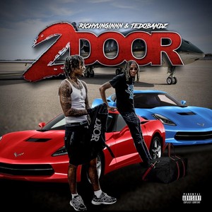 2 Door (feat. TedoBandz) [Explicit]